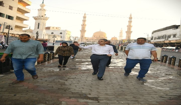 محافظ الغربية يتفقد أعمال النظافة و رفع الإشغالات بعد انتهاء مولد السيد البدوي بـ طنطا