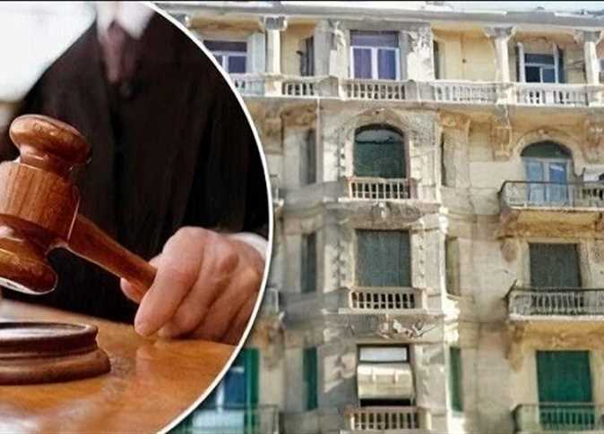 تأجيل جلسة الطعن على تعديلات قانون الإيجار القديم لـ 9 أغسطس المقبل